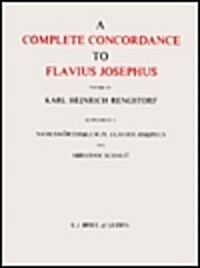 A Complete Concordance to Flavius Josephus: Namenw?terbuch Zu Flavius Josephus (Hardcover)