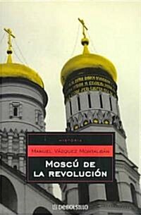 Moscu de la revolucion/ Revolutionary Moscow (Paperback)