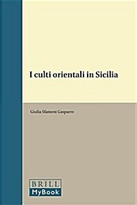 I Culti Orientali in Sicilia (Hardcover)