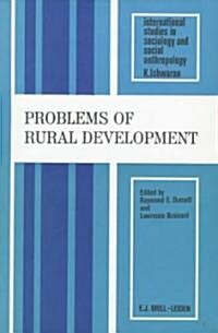 Problems of Rural Development: Case Studies and Multi-Disciplinary Perspectives (Hardcover)