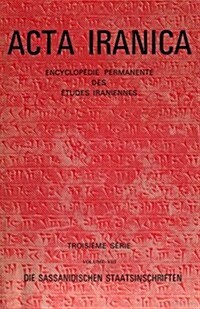 Die Sassanidischen Staatsinschriften. Studien Zur Orthographie Und Phonologie Des Mittelpersischen Der Inschriften. (Textes Et Memoires, Tome VIII): S (Hardcover)