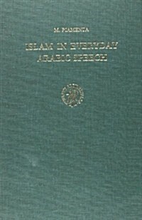 Islam in Everyday Arabic Speech (Hardcover)