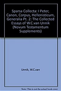 Sparsa Collecta, Part 2. I Peter, Canon, Corpus Hellenisticum, Generalia (Hardcover)