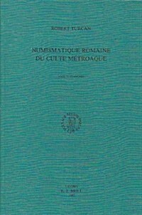 Numismatique Romaine Du Culte M?roaque (Paperback)