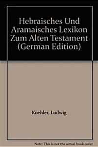 Hebraisches Und Aramaisches Lexikon Zum Alten Testament, Band 3 ( - ) (Hardcover)