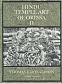 Hindu Temple Art of Orissa, Volume Two (Hardcover)