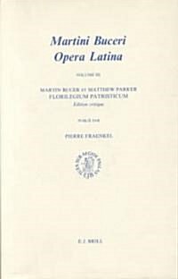 Martini Buceri Opera Latina: Volume III (Hardcover)