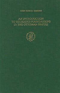 An Introduction to Religious Foundations in the Ottoman Empire (Hardcover, 2)