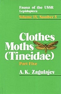 Clothes Moths (Tineidae): Subfamily Myrmecozelinae (Hardcover)