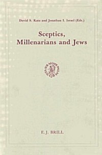 Sceptics, Millenarians and Jews (Hardcover)