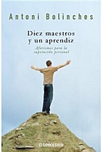 Diez Maestros Y Un Aprendiz/ Ten Teachers and a Student (Paperback, POC)