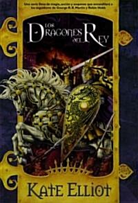 Los dragones del rey/ King큦 dragon (Paperback)