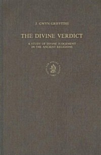 The Divine Verdict: A Study of the Divine Judgement in the Ancient Religions (Hardcover)