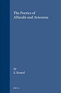 The Poetics of Alfarabi and Avicenna (Hardcover)