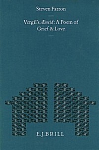 Vergils Aeneid: A Poem of Grief and Love (Hardcover)
