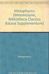 Theophrastus Metaphysics: With Introduction, Translation and Commentary (Hardcover)