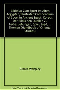 Bildatlas Zum Sport Im Alten Agypten, Volume 1 Text (Hardcover, 114)