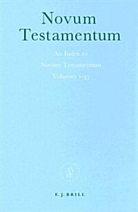 An Index to Novum Testamentum Volumes 1-35 (Hardcover)