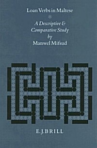 Loan Verbs in Maltese: A Descriptive and Comparative Study (Hardcover)