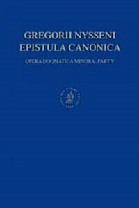 Opera Dogmatica Minora, Volume 4 Oratio Catechetica (Hardcover)