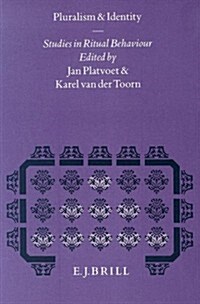Pluralism and Identity: Studies in Ritual Behaviour (Hardcover)