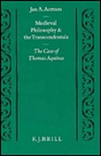 Medieval Philosophy and the Transcendentals: The Case of Thomas Aquinas (Hardcover)