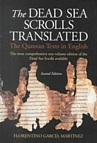 The Dead Sea Scrolls Translated: The Qumran Texts in English (Second Edition) (Paperback, 2)