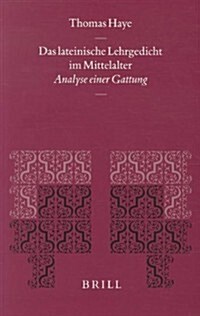 Das Lateinische Lehrgedicht Im Mittelalter: Analyse Einer Gattung (Hardcover)