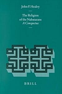 The Religion of the Nabataeans: A Conspectus (Hardcover)