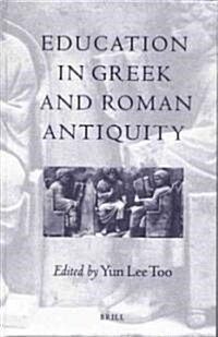 Education in Greek and Roman Antiquity (Hardcover)