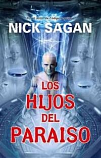 Los hijos del paraiso/ Edenborn (Paperback, Translation)