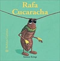 Rafa Cucaracha (Hardcover)