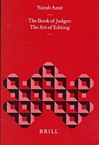 The Book of Judges: The Art of Editing (Hardcover)