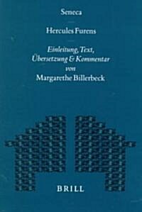 Seneca - Hercules Furens: Einleitung, Text, ?ersetzung Und Kommentar (Hardcover)