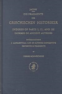 Index to Fragmente Der Griechischen Historiker (3 Vols) (Hardcover)