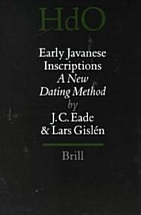 Early Javanese Inscriptions: A New Dating Method (Hardcover)