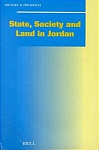State, Society and Land in Jordan (Hardcover)