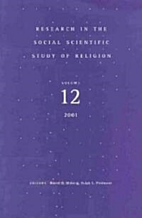 Research in the Social Scientific Study of Religion, Volume 12 (Hardcover)