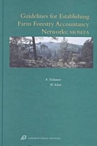 Guidelines for Establishing Farm Forestry Accountancy Networks (Hardcover)