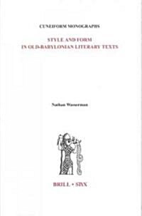 Style and Form in Old-Babylonian Literary Texts (Hardcover)