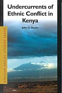 Undercurrents of Ethnic Conflict in Kenya (Paperback)