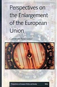 Perspectives on the Enlargement of the European Union (Paperback)