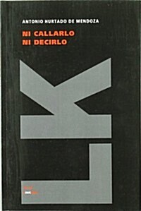 Ni Callar Ni Decirlo (Paperback)