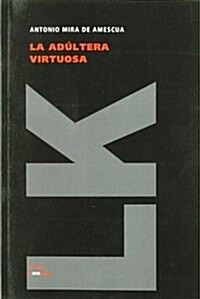 La Ad?tera Virtuosa (Paperback)