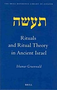 Rituals and Ritual Theory in Ancient Israel (Hardcover)