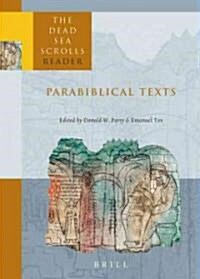 The Dead Sea Scrolls Reader, Volume 3 Parabiblical Texts (Paperback)
