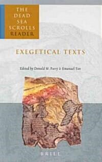 The Dead Sea Scrolls Reader, Volume 2 Exegetical Texts (Paperback)