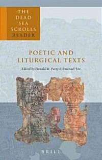 The Dead Sea Scrolls Reader, Volume 5 Poetic and Liturgical Texts (Paperback)