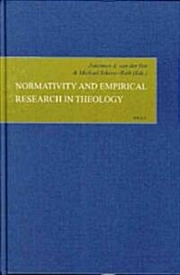 Normativity And Empirical Research In Theology (Hardcover)