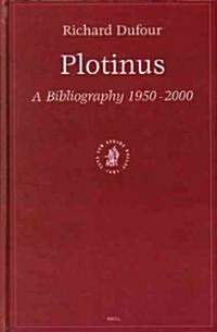 Plotinus: A Bibliography 1950-2000 (Hardcover)